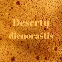 Aistė, Desertų dienoraštis